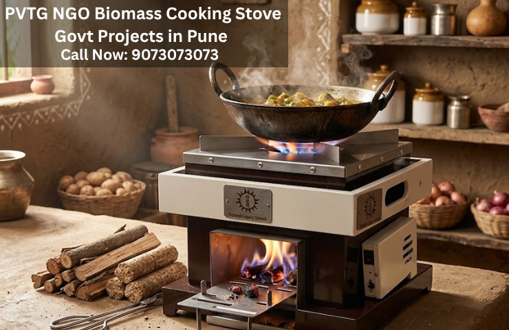 PVTG NGO Biomass Cooking Stove Govt Projects Pune