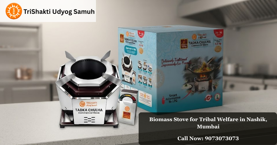 Biomass Stove for Tribal Welfare in Nashik, Mumbai