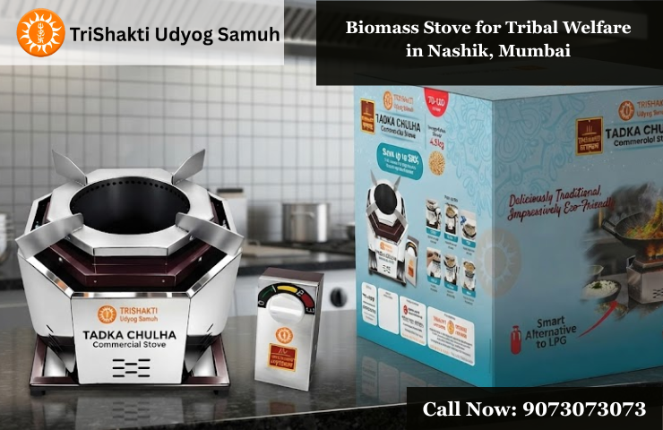 Biomass Stove for Tribal Welfare in Nashik, Mumbai